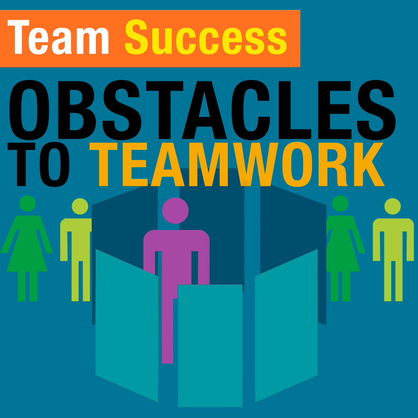 Obstacles To Teamwork
