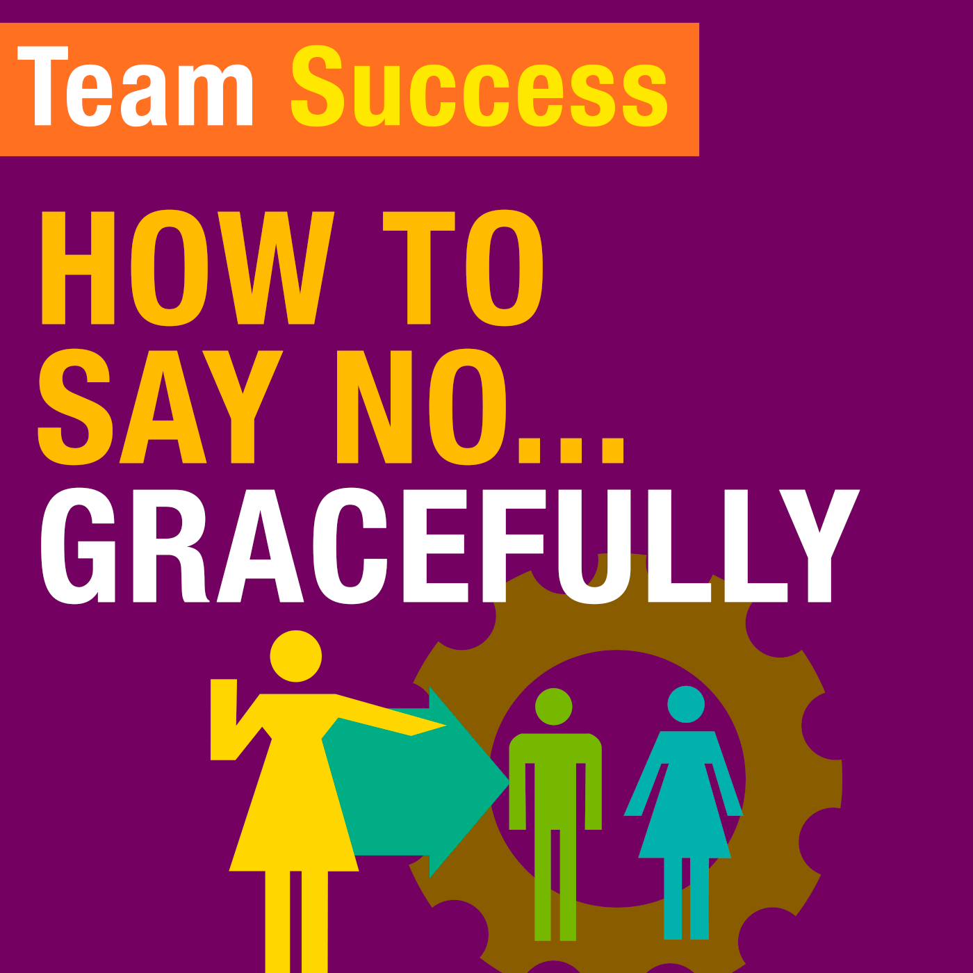 How To Say No … Gracefully