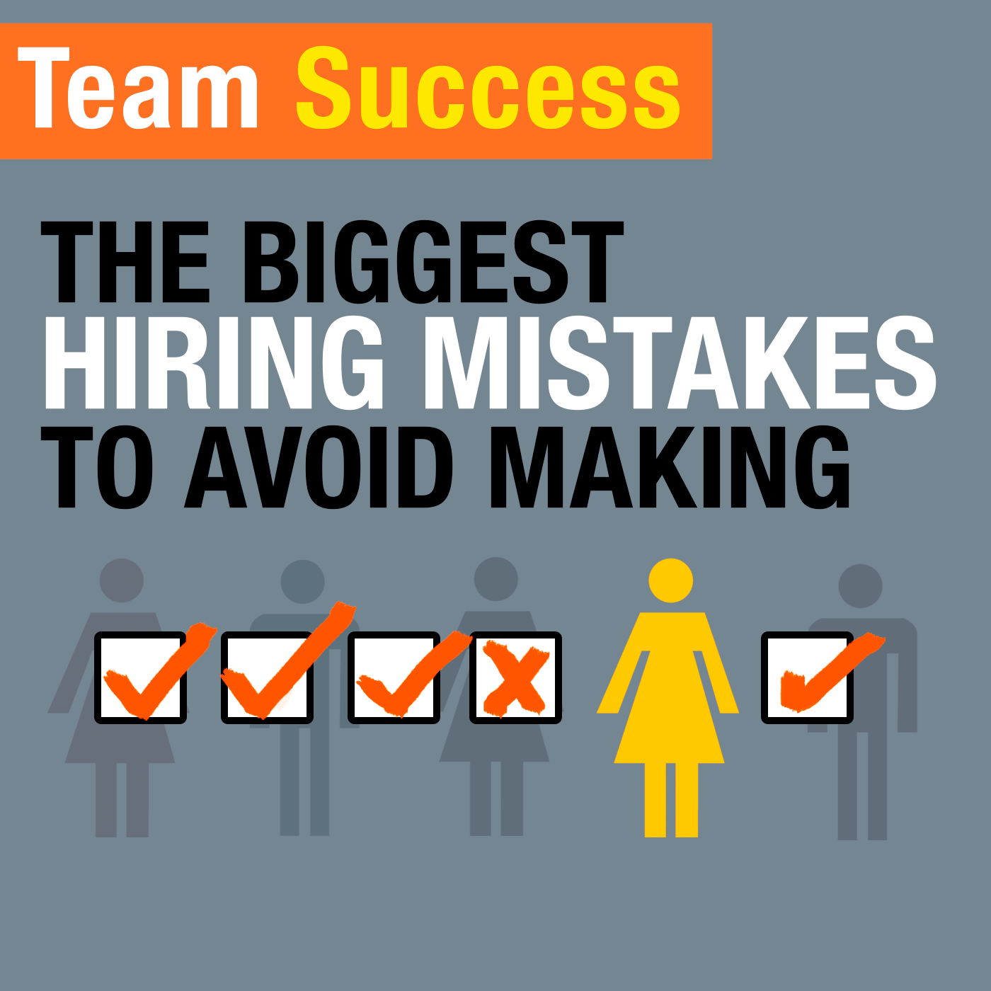 The Biggest Hiring Mistakes To Avoid Making