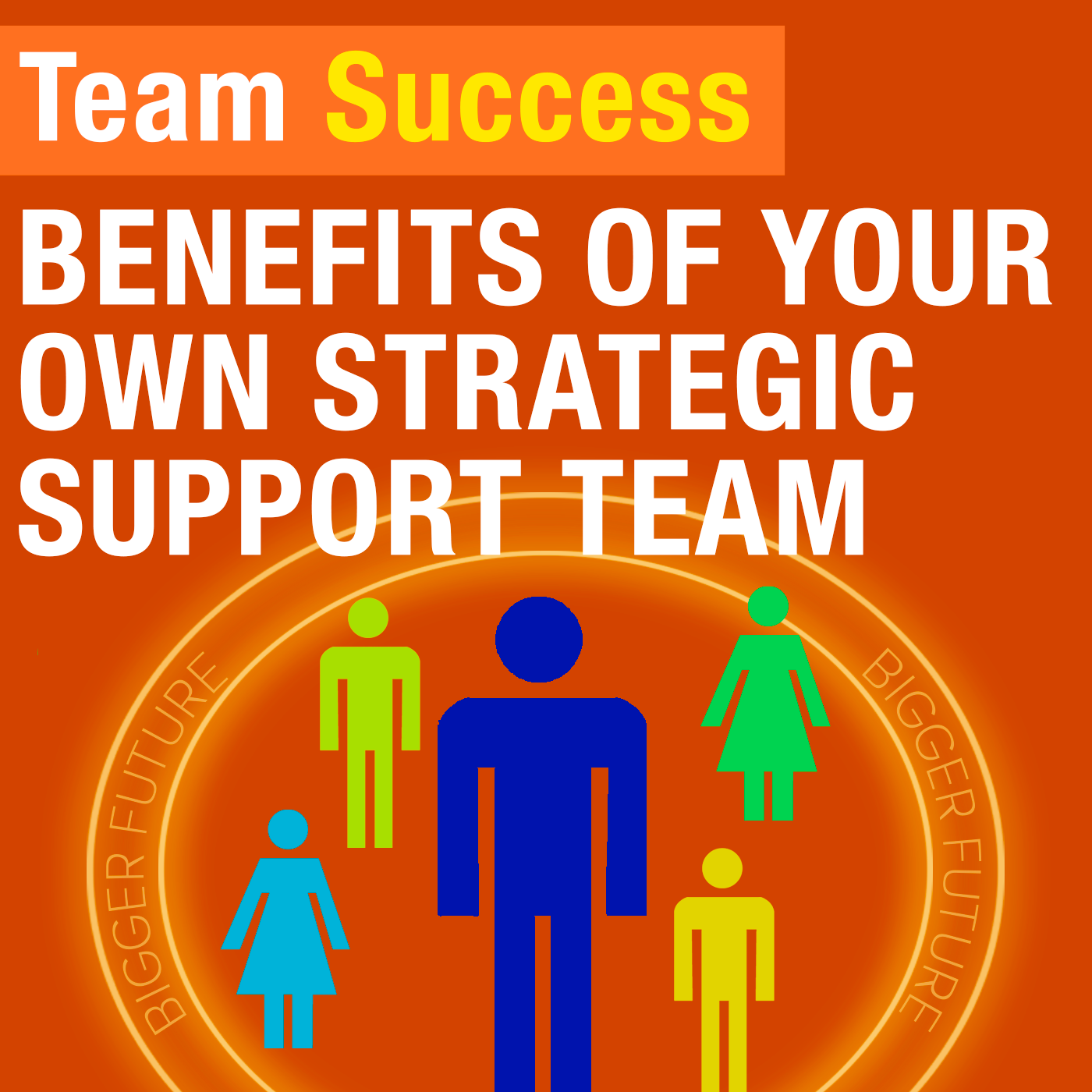 Benefits Of Your Own Strategic Support Team