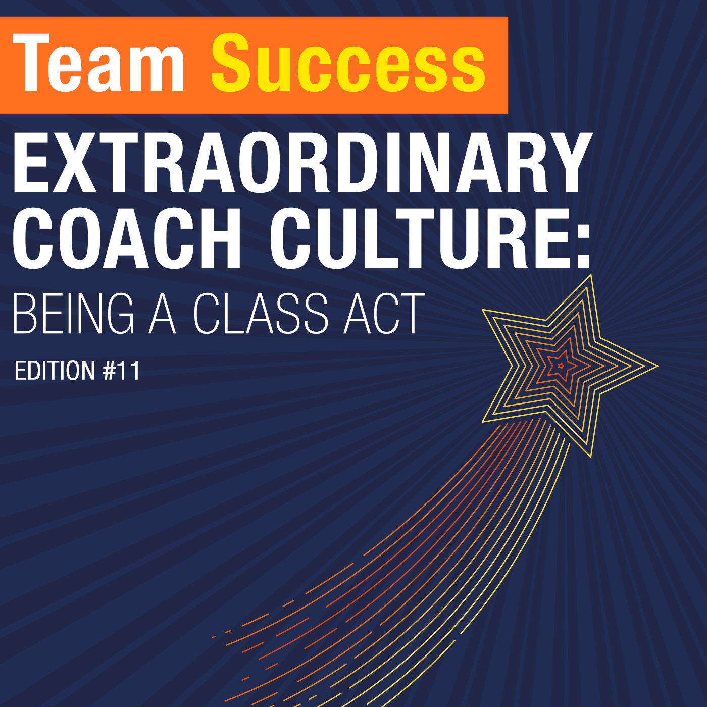 Extraordinary Coach Culture: Being A Class Act