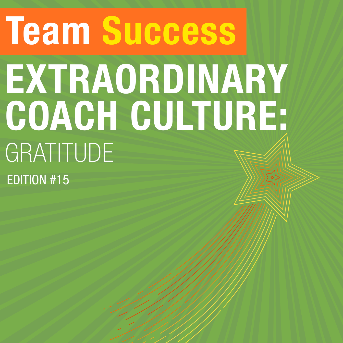 Extraordinary Coach Culture: Gratitude 