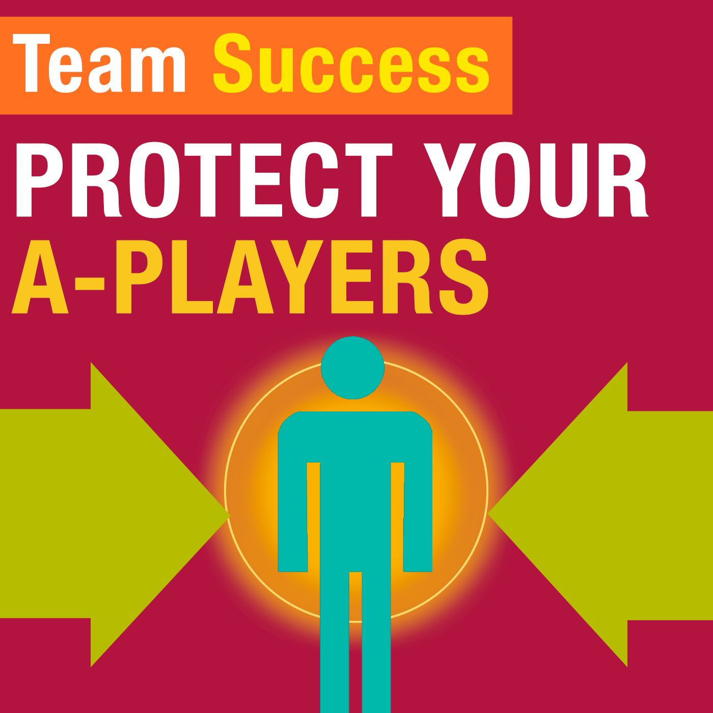 Protect Your A-Players