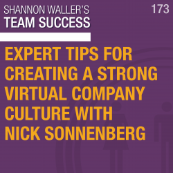 Expert Tips For Creating A Strong Virtual Company Culture with Nick Sonnenberg