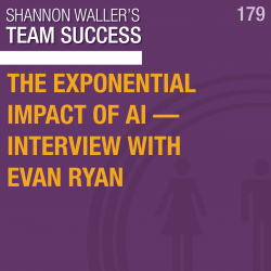 The Exponential Impact Of AI—Interview with Evan Ryan