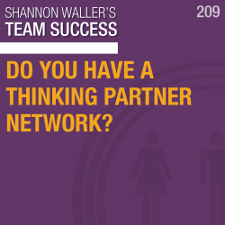 Do You Have A Thinking Partner Network?