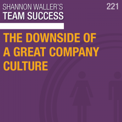 The Downside Of A Great Company Culture