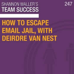 How To Escape Email Jail, with Deirdre Van Nest